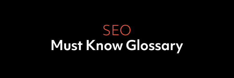 SEO Must Know Glossary