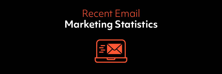 Recent Email Marketing Statistics